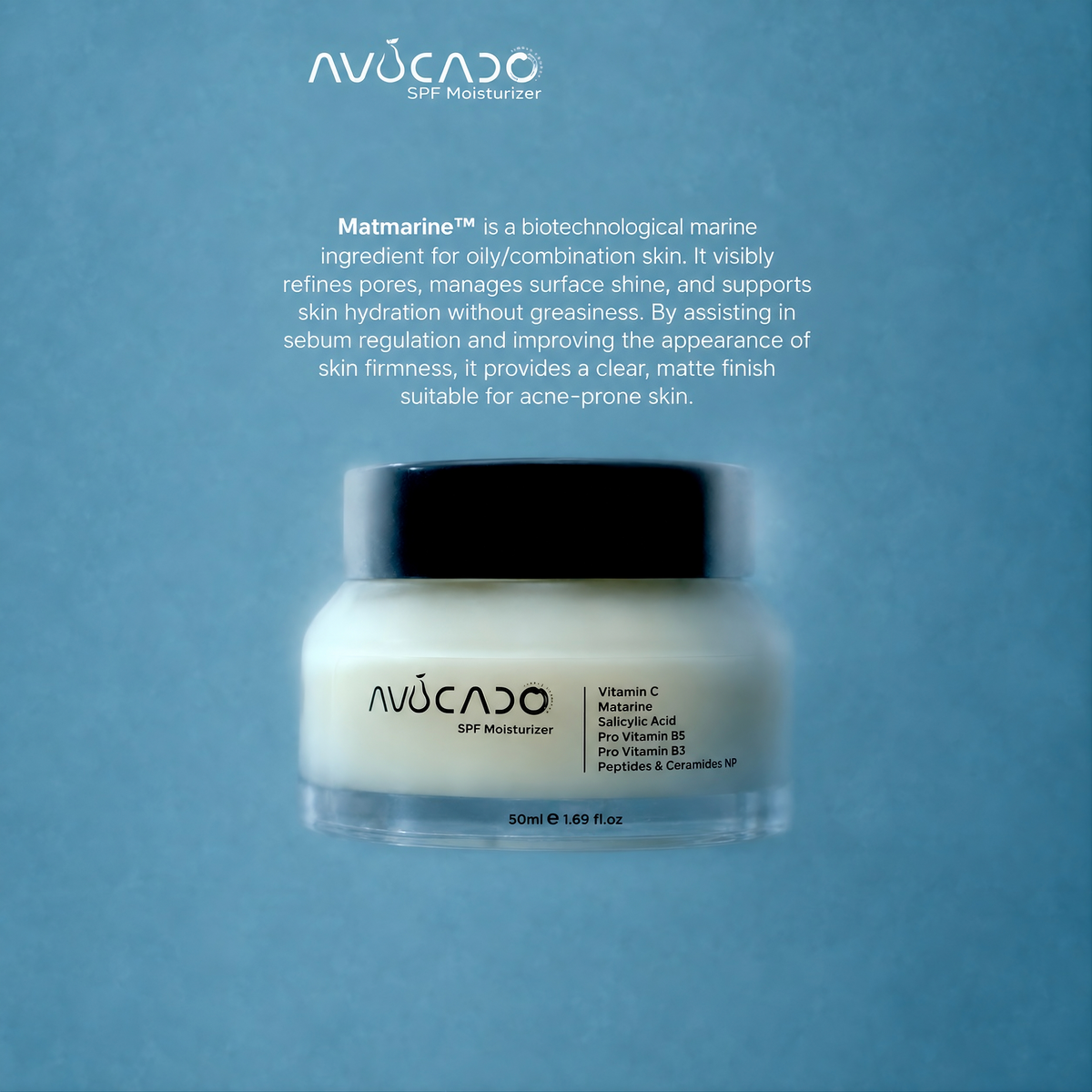 AVOCADO - New Moisturizer with SPF | Matmarine™ | Vitamin C | Pro Vitamin B5 | Peptides & Ceramides NP | Pro Vitamin B3 | Brightening | UV | Reduces Acne Breakouts | Barrier Repair | Sebum/ Oil Reduction | Non Greasy | Velvet Mattifying Finish.